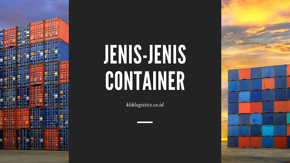 Jenis-jenis container dalam layanan ekspedisi