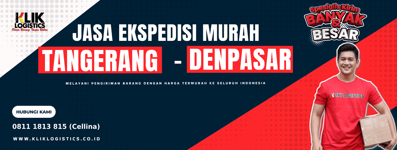 Ekspedisi Tangerang Bali Denpasar Klik Logistics