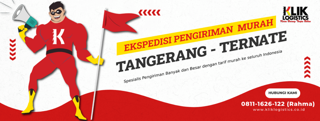 jasa ekspedisi Tangerang ternate klik logistics paling murah