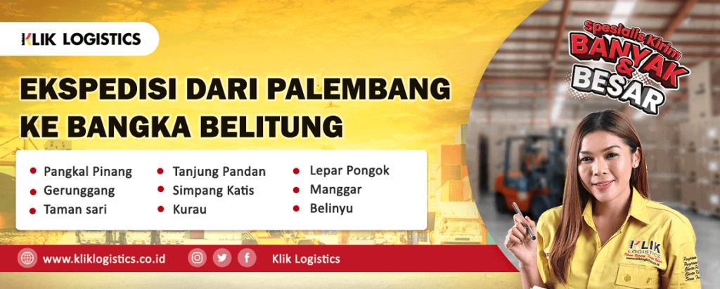 Alasan Memilih Klik Logistics Sebagai Jasa Ekspedisi Palembang Bangka