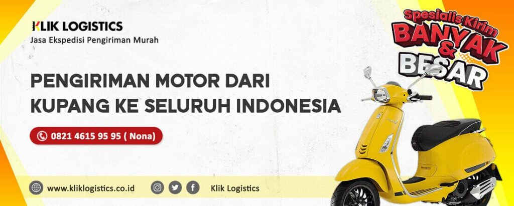 JASA KIRIM MOTOR MURAH DARI KUPANG KE SELURUH INDONESIA