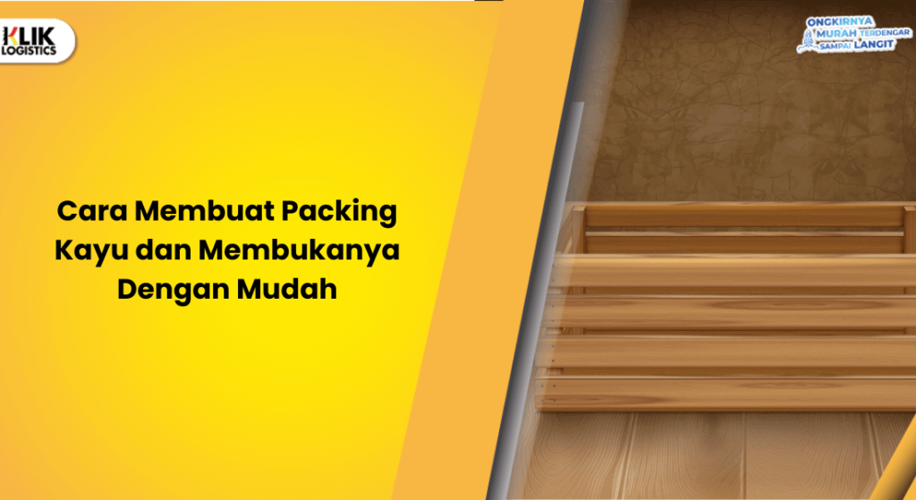 cara membuat packing kayu