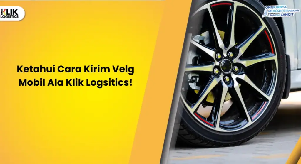cara kirim velg mobil