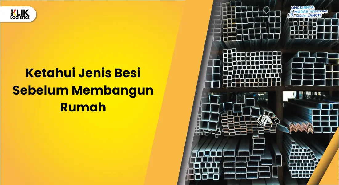 Ketahui Jenis Besi Sebelum Membangun Rumah