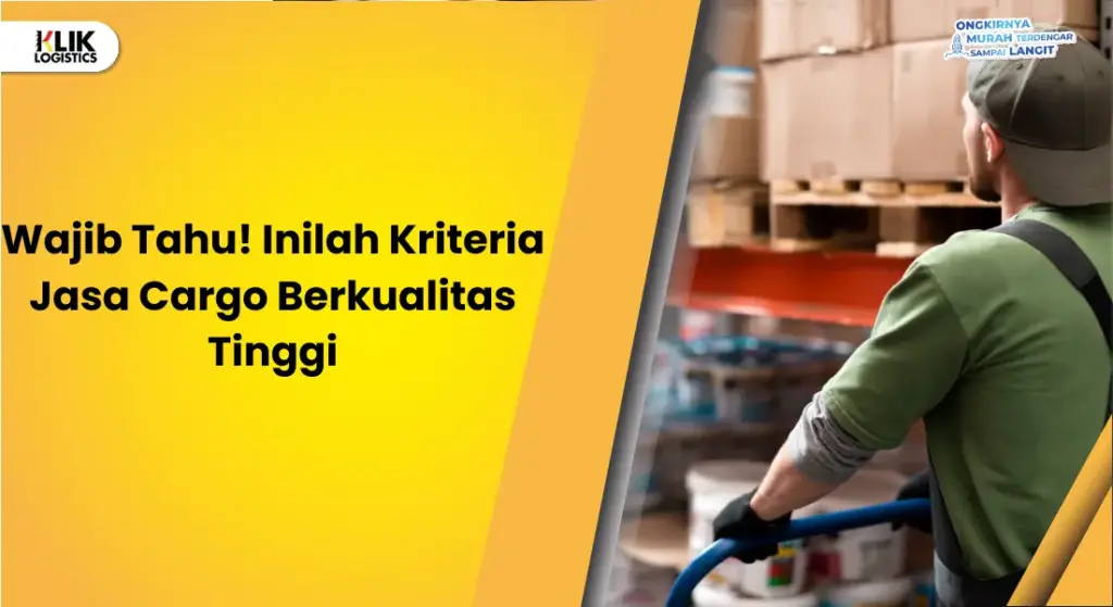 kriteria jasa cargo berkualitas