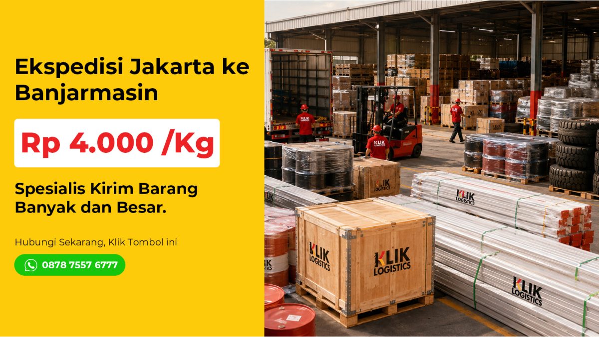 ekspedisi jakarta banjarmasin klik logistics