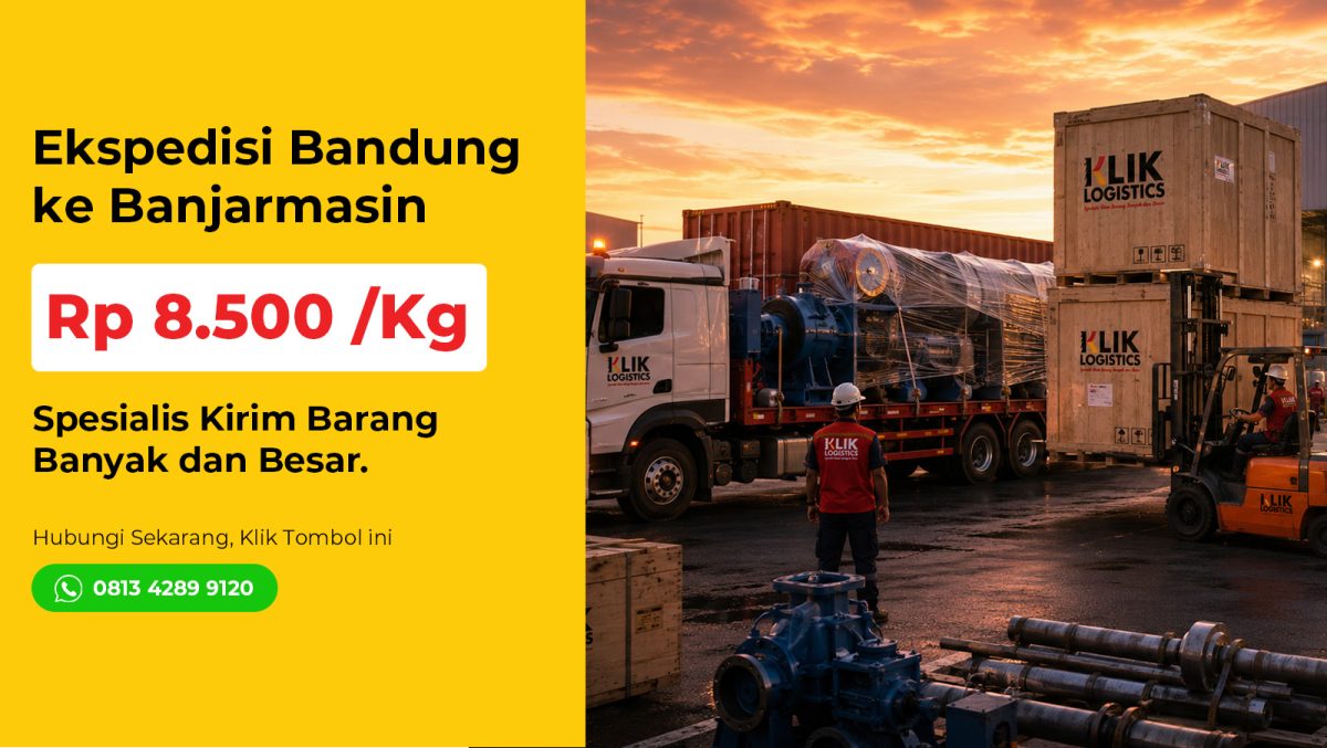 ekspedisi bandung banjarmasin klik logistics